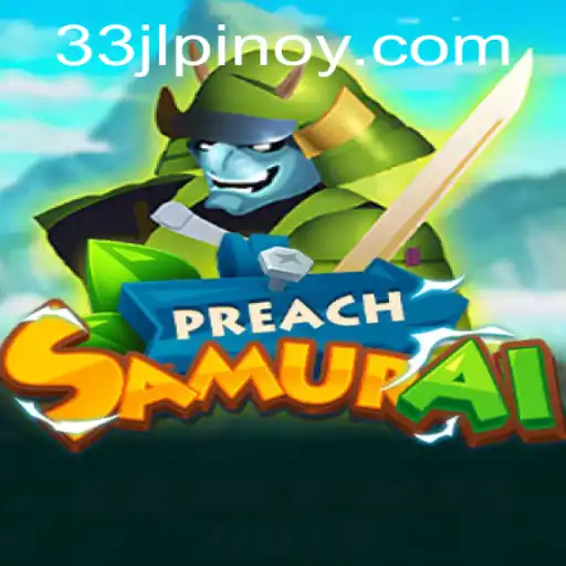 Unveiling PreachSamurai: A Unique Gaming Experience with the Code '33jl'
